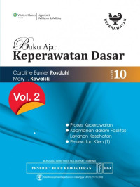 Image of Buku ajar keperawatan dasar edisi 10 Vol.2 : proses keperawatan, keamanan dalam fasilitas layanan kesehatan, perawatan klien (1)