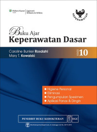 Image of Buku ajar keperawatan dasar : Higiene personal; elimnasi; pengumpulan spesimen; aplikasi panas & dingin