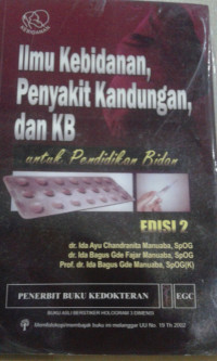Image of Ilmu kebidanan, penyakit kandungan, dan KB untuk pendidikan bidan