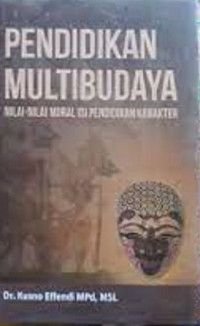 Image of Pendidikan multibudaya nilai-nilai moral isi pendidikan karakter