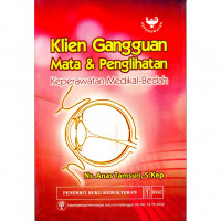 Image of Klien Gangguan Mata & Penglihatan : keperawatan medikal-bedah