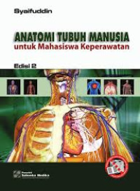 Image of Atlas Berwarna Tiga Bahasa ANATOMI TUBUH MANUSIA untuk mahasiswa keperawatan dan kebidanan