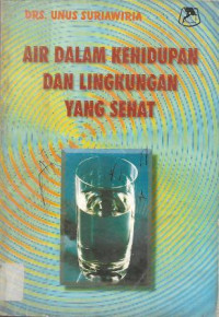 Image of Air Dalam Kehidupan Dan Lingkungan Yang Sehat