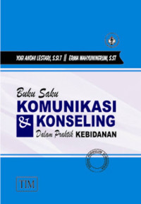 Image of Buku Saku Komunikasi dan Konseling dalam praktik kebidanan