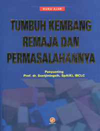 Image of Tumbuh Kembang Remaja dan Permasalahannya