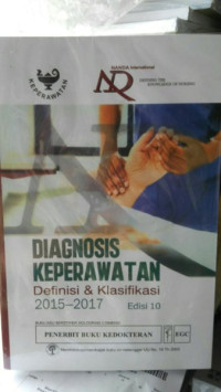 Image of Diagnosis Keperawatan ; Definisi & Klasifikasi 2015-2017