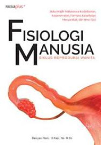 Image of Fisiologi Manusia: Siklus Reproduksi Wanita