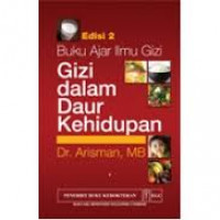 Image of Buku Ajar Ilmu Gizi : Gizi Dalam Daur Kehidupan Edisi 2