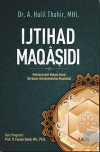 Image of Ijtihad Maqasidi Rekontruksi Hukum Islam Berbasis Interkoneksitas Masalah