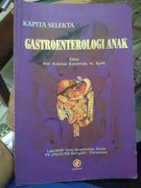 Image of Kapita Selekta GASTROENTEROLOGI ANAK