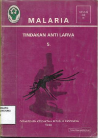 Image of Malaria : Tindakan Anti Larva 5.