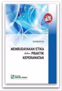 Image of Membudayakan Etika dalam Praktik Keperawatan