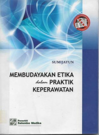Image of Membudayakan Etika dalam Praktik Keperawatan