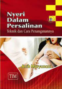Image of NYERI DALAM PERSALINAN teknik dan cara penanganannya