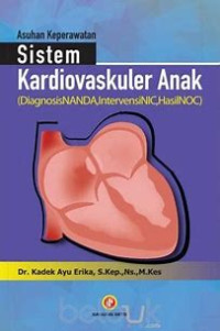 Image of Asuhan Keperawatan Sistem Kardiovaskuler Anak