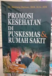 Image of PROMOSI KESEHATAN DIPUSKESMAS & RUMAH SAKIT