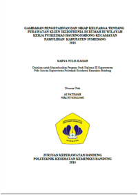 Image of Gambaran Pengetahuan Dan Sikap Keluarga Tentang Perawatan Klien Skizofrenia Di Rumah Di Wilayah Kerja Puskesmas Haurngombong Kecamatan Pamulihan Kabupaten Sumedang 2015