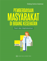 Image of Pemberdayaan Masyarakat di Bidang Kesehatan: Teori dan Implementasinya Edisi Revisi