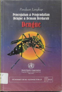 Image of Panduan Lengkap Pencegahan & Pengendalian Dengue & Demam Berdarah Dengue
