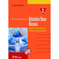 Image of Pengantar KEBUTUHAN DASAR MANUSIA aplikasi konsep dan proses keperawatan