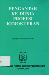 Image of Pengantar ke Dunia Profesi Kedokteran