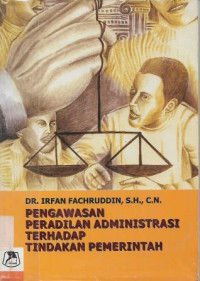 Image of Pengawasan Peradilan Administrasi Terhadap Tindakan Pemerintah