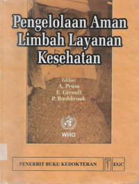 Image of Pengelolaan Aman Limbah Layanan Kesehatan
