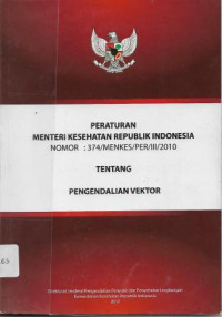 Image of Peraturan Menteri Kesehatan Republik Indonesia Nomor : 374/MENKES/PER/III/2010 Tentang Pengendalian Vektor