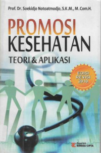 Image of Promosi Kesehatan : Teori & Aplikasi