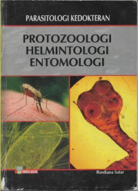 Image of Parasitologi Kedokteran : Protozoologi, Helmintologi, Entomologi