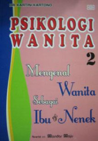 Image of Psikologi Wanita Jilid 2 Mengenal Wanita Sebagai Ibu & Nenek