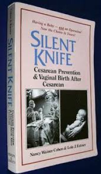 Image of SILENT KNIFE: cesarean prevention & vaginal birth after cesarean