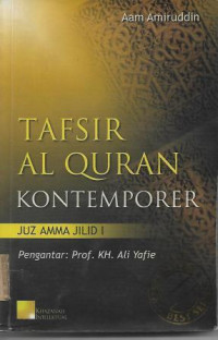 Image of Tafsir Al Quran Kontemporer : Juz Amma Jilid I