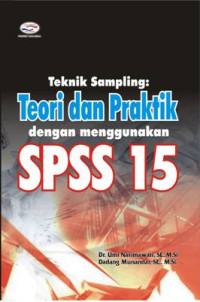 Image of Teknik Sampling Teori dan Praktik dengan menggunakan SPSS 15