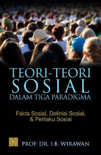 Image of Teori Teori Sosial Dalam Tiga Paradigma