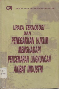 Image of Upaya Teknologi dan Penegakkan Hukum Menghadapi Pencemaran Lingkungan Akibat Industri