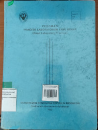 Image of Pedoman Praktek Laboratorium Yang Benar ( Good Laboratory Practice )