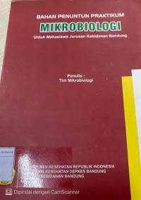 Image of Bahan Penuntun Praktikum Mikrobiologi: Untuk mahasiswa Jurusan Kebidanan Bandung