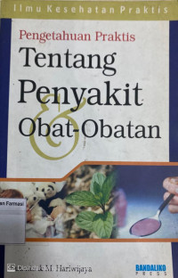Image of Pengetahuan Praktis Tentang Penyakit obat-obatan