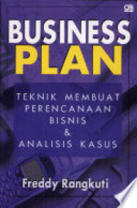 Image of Business plan : teknik membuat perencanaan bisnis dan analisis kasus