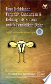 Image of Ilmu Kebidanan Penyakit, Kandungan & Keluarga Berencana UntuK Pendidik Perawat