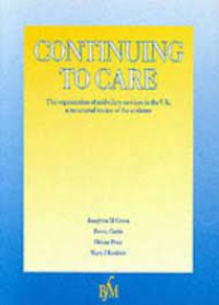Image of Continuing To Care:The organization  of midwifery services in the UK: a structured review of the evidence