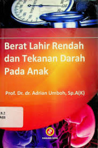 Image of Berat lahir rendah dan tekanan darah pada anak