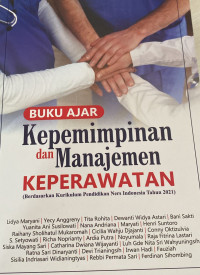 Image of BUKU AJAR Kepeminpinan  dan Manajemen Keperawatan