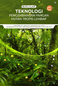 Image of Buku Ajar Teknologi Pengembangan Pangan Hutan Tropis Lembab