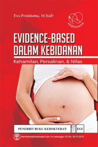 Image of Evidence-Based Dalam Kebidanan kehamilan, Persalinan & nifas