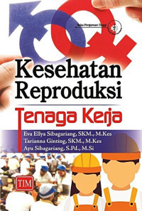 Image of Kesehatan reproduksi tenaga kerja