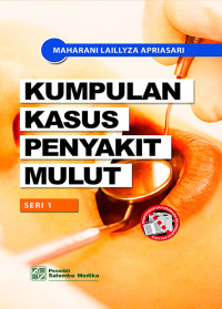 Image of Kumpulan Kasus Penyakit Mulut, Seri 1