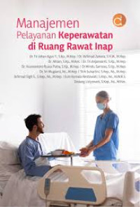 Image of Manajemen pelayanan keperawatan di ruang rawat inap