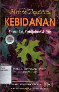 Image of Metode Penelitian Kebidanan Prosedur, Kebijakan dan Etik